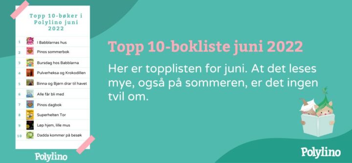 Topp 10 barnebøker i Polylino i juni 2022