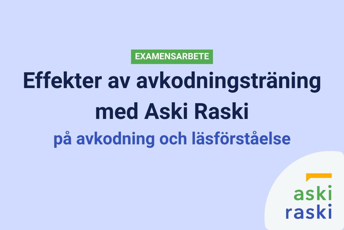 Kodo Raski Effekter av Aski Raski på avkodningsförmåga och läsförståelse