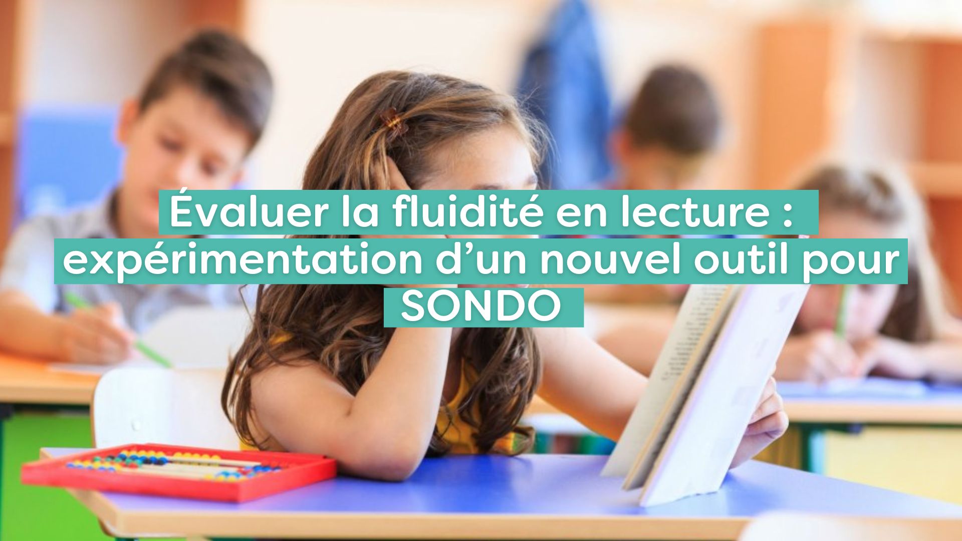 Fluidité Évaluer la fluidité en lecture : expérimentation d'un nouvel outil ...