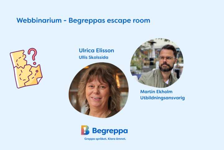Ulrica Elisson från Ullis Skolsida och Martin Ekholm, utbildningsansvarig på Begreppa, medverkar i webbinarium om Begreppas escape room